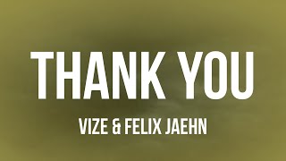 VIZE, Felix Jaehn - Thank You [Not So Bad] [Lyrics] Resimi