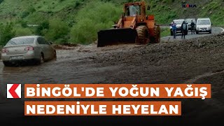 Bingöl'de yoğun yağış nedeniyle heyelan