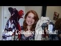 Huge Collective Fall Haul!