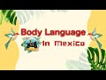 Body language in mexico part 1