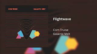 Com Truise - Flightwave (Official Audio)