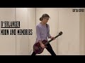 弾いてみた: D&rsquo;ERLANGER - MOON AND MEMORIES [cover]