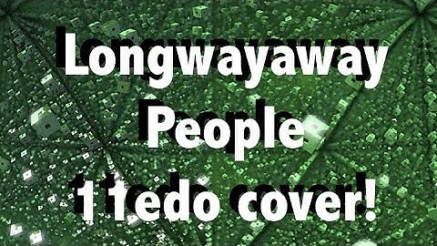 Longwayaway People (11-TET) - Sevish