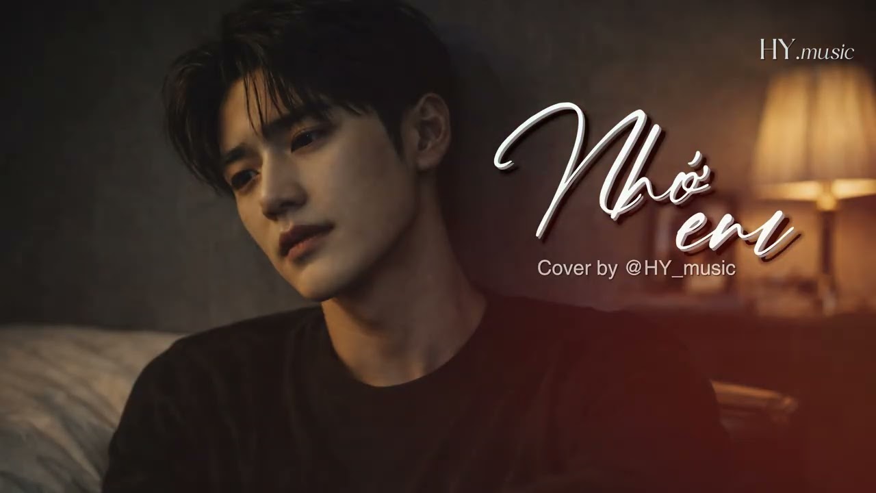 NHỚ EM - cover by HY