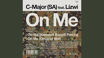 On Me (feat. Lizwi)