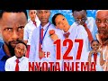 NYOTA NJEMA EP 127 