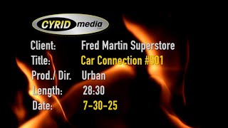 Fred Martin Superstore's Car Connection Episode #501