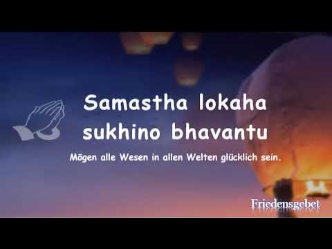 Samastha Lokaha Sukhino Bhavanthu - Friedensmantra 36mal - YouTube