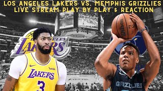 LIVE LAKERS VS GRIZZLIES GAME 3 REACTION WITH DTLF AND COMPANY