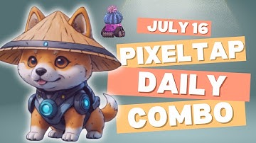 Pixel Tap By Pixelverse Daily Combo For Today, JULY 16