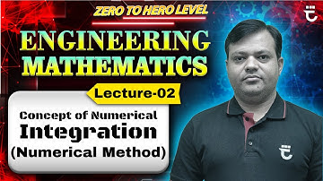 Lec-02 | Concept of Numerical Integration | Numerical Method | #FMIH | Shailendra Shivhare Sir