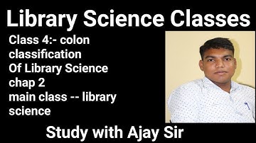Main class library science chapter 2 Colon classification
