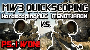 MW3 Quickscoping with HardscopingMLG!