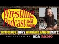 The Definitive Interview With Ivar of WWE&#39;s Viking Raiders (WarBeard Hanson) PART 2 - Episode 009