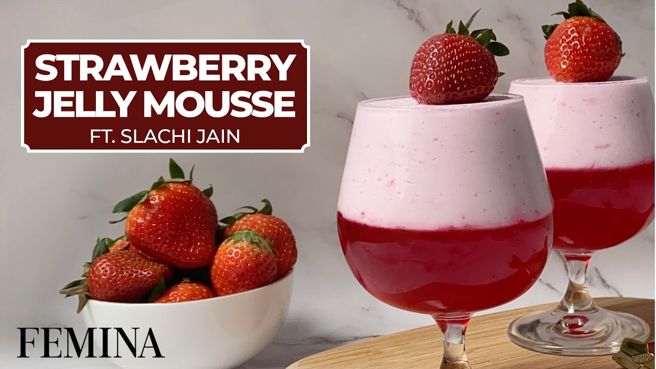 Strawberry Jelly Mousse Ft. Slachi Dessert Recipes Femina YouTube