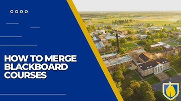 How to Merge Blackboard Courses