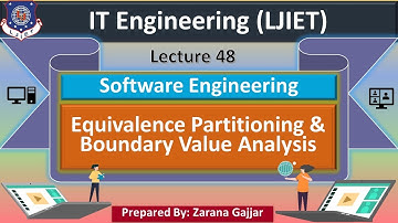 Lec_48_Equivalence Partitioning & Boundary Value Analysis | Software Engineering | IT Engineering