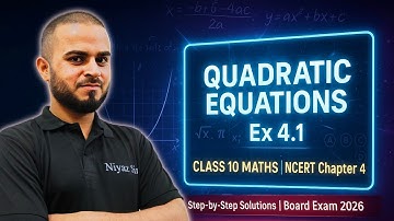Quadratic Equations Exercise 4.1 | Class 10 Maths Chapter 4 | NCERT Explanation | Board Exam 2026