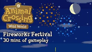 Animal Crossing Wild World - Fireworks Festival (30 mins. of gameplay)