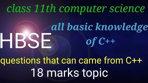 basic C++ knowledge for class 11th HBSE computer science important objective questions