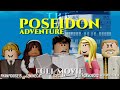 The poseidon adventure  roblox movie  full feature film    voice acted 