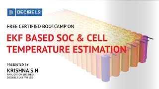 Registration Open! Certified Bootcamp on EKF-Based SOC & Cell Temperature Estimation