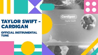 Taylor Swift-cardigan(Official Instrumental Tune)