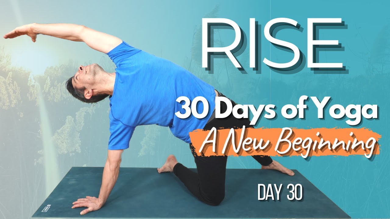 Full Body Yoga Flow - Rise | 30 Day Yoga Challenge - Day 30 | David O ...