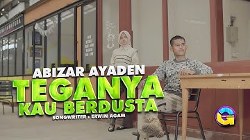 Abizar Ayaden - Teganya Kau Berdusta (Official Music Video)