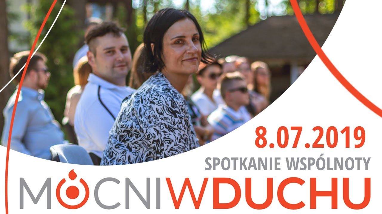 Spotkanie modlitewne - Mocni w Duchu [8.07.2019] - YouTube