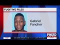 Fugitive files gabriel fancher