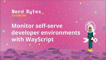 Monitor self serve developer environments with WayScript