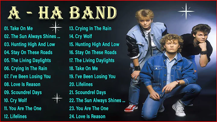 Best Songs Of A - Ha Playlist 2022 - A - Ha Greatest Hits Full Album 2022