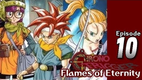 Lets Blindly Play Chrono Trigger: Flames of Eternity: Part 10 - Corridors of Time