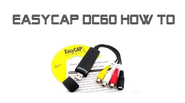 EasyCAP  DC60 sm-usb 007 -  How To - Win7 Win10 Win11 64bit Drivers and Heat