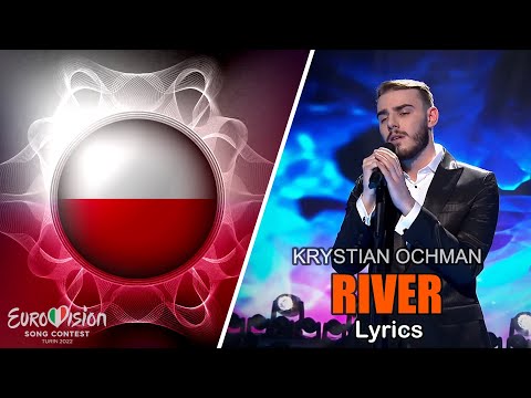 Krystian Ochman - River [ Lyrics] Poland. Eurovision 2022