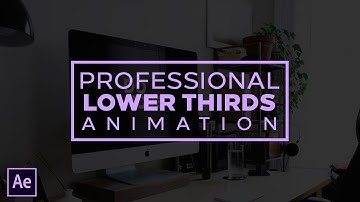 Professional Lower Thirds Animation Tutorial - After Effects CC 2017