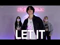 LET IT - CLᅵBeginner Dance Classᅵ서초댄스학원