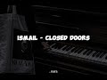 Ismail - closed doors (Lyrics)