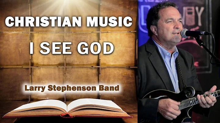 Larry Stephenson Band - I See God - Bluegrass Musi...