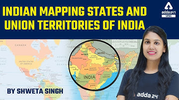States And Union Territories Of India | Mapping For UPSC, UPPCS, MPPSC, BPSC, UKPSC, All Exams