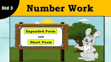 Number Work | std 3 | Maths | English medium | Expanded form and Short form |Maharashtra State Board