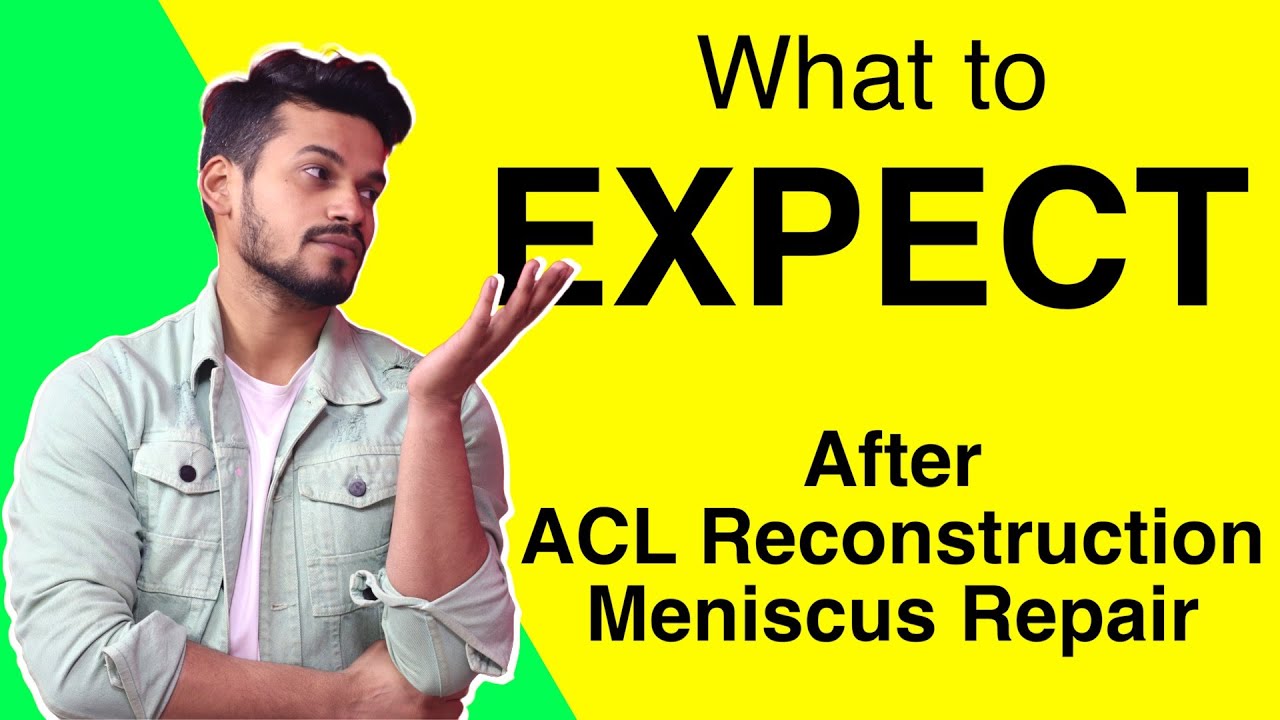 Expectations after ACL Reconstruction and Meniscus Repair - YouTube