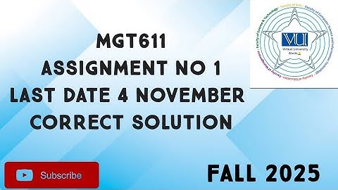 MGT611 Assignment No 1 Fall 2025 | mgt611 assignment no 1 solution| mgt611 assignment 1 fall 2025