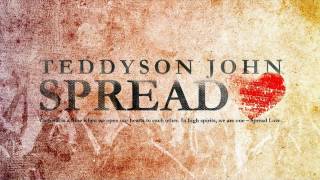 Teddyson John - Spread Love [Lucian Soca 2013]