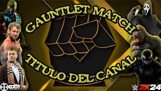 GAUNTLET por El Titulo Maximo