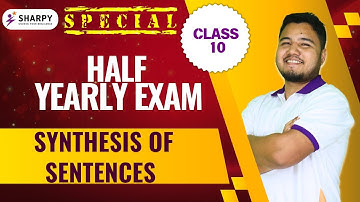 SYNTHESIS OF SENTENCES | HALF YEARLY SYLLABUS | CLASS-10 |Bijit Sir  #grammar #hslc #SEBA