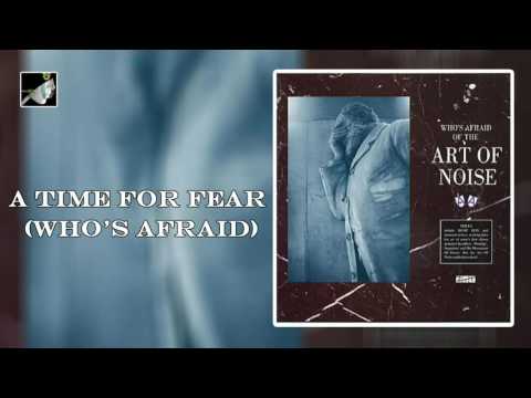 A Time for Fear Who's Afraid