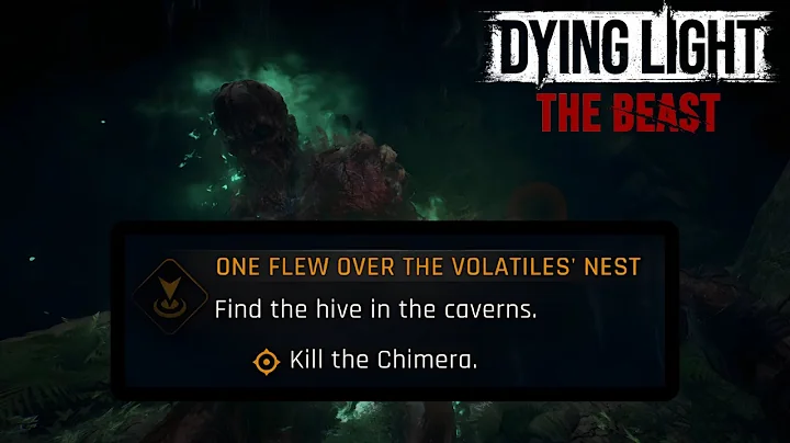 How to Kill The Invisible Chimera -  Find the hive in the caverns   Dying Light The Beast