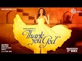 Thank You God (Teaser) | Dhvani Bhanushali, David A, Natania L, Miranda G, Shloke L | Piyush-Shazia